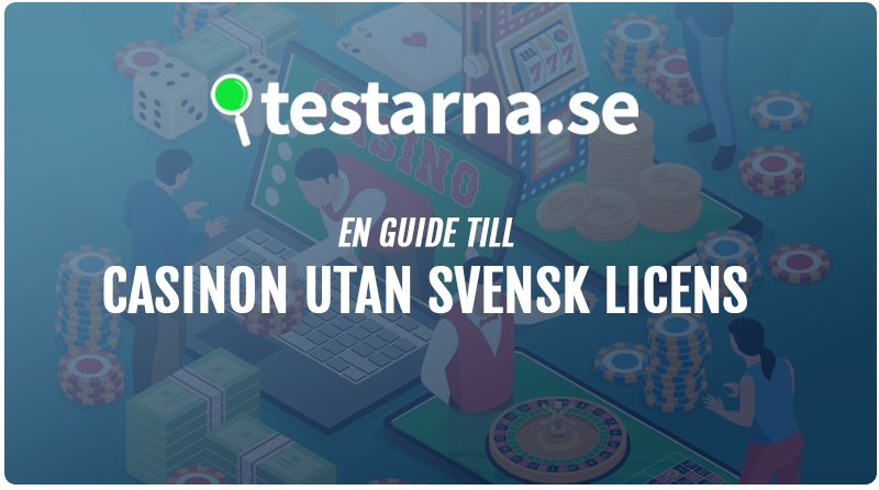 En guide till casinon utan svensk licens